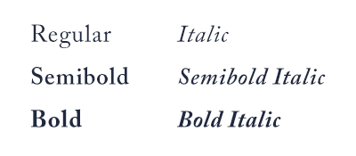 Regular, Italic, Semibold, Semibold Italic, Bold, Bold Italic