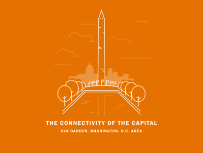An illustration of the Washington Monument, captioned with "The Connectivity of the Capital: UVA Darden, Washington, D.C. Area".