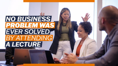 No business problem was ever solved by attending a lecture